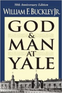 William F. Buckley Jr.'s famous "God & Men at Yale."